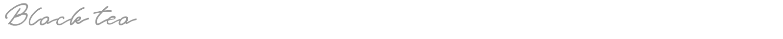 Black Tea font preview